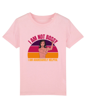 I Am Not Bossy I Am Aggressively  Cotton Pink