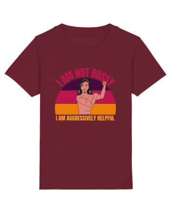 I Am Not Bossy I Am Aggressively  Burgundy