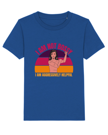 I Am Not Bossy I Am Aggressively  Majorelle Blue