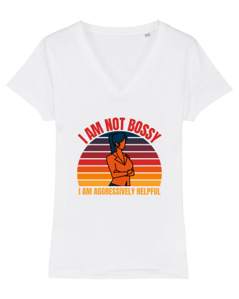 I Am Not Bossy I Am Aggressively  White