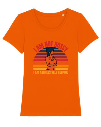 I Am Not Bossy I Am Aggressively  Bright Orange