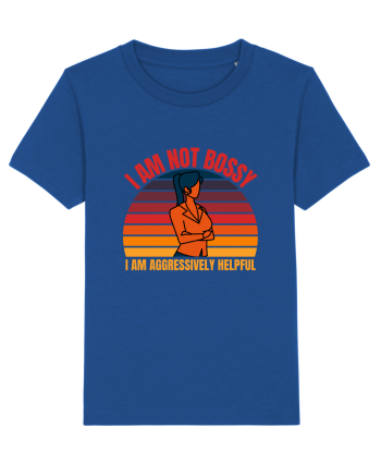 I Am Not Bossy I Am Aggressively  Majorelle Blue