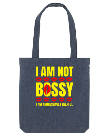 I Am Not Bossy I Am Aggressively  Midnight Blue