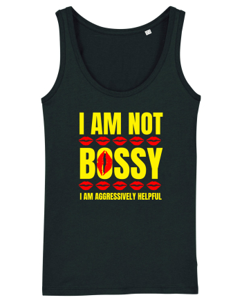 I Am Not Bossy I Am Aggressively  Black