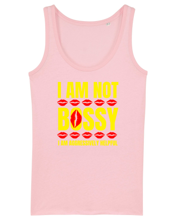 I Am Not Bossy I Am Aggressively  Cotton Pink