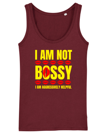 I Am Not Bossy I Am Aggressively  Burgundy