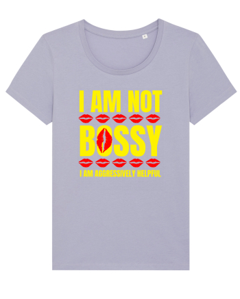 I Am Not Bossy I Am Aggressively  Lavender