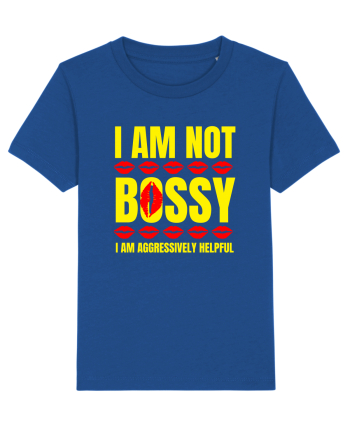 I Am Not Bossy I Am Aggressively  Majorelle Blue