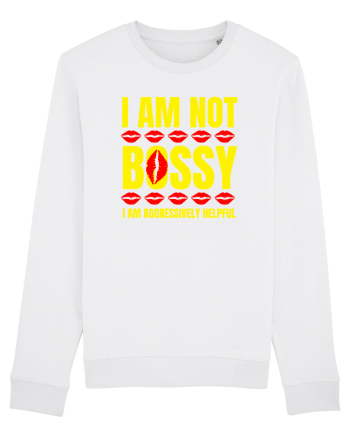 I Am Not Bossy I Am Aggressively  White