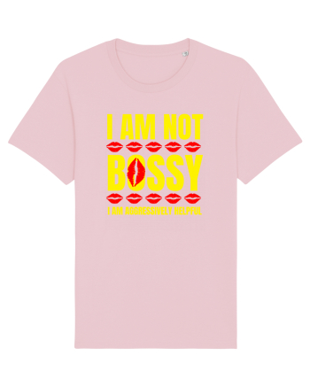 I Am Not Bossy I Am Aggressively  Cotton Pink