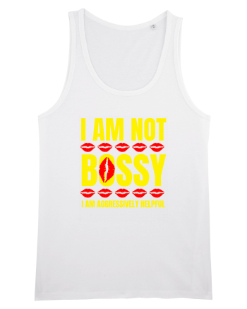 I Am Not Bossy I Am Aggressively  White