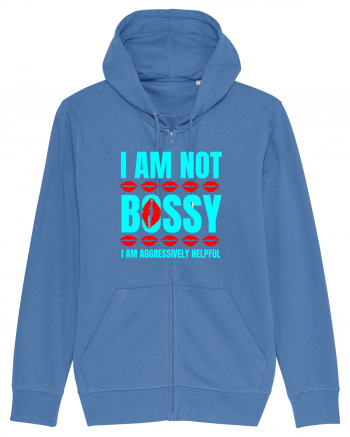 I Am Not Bossy I Am Aggressively  Bright Blue