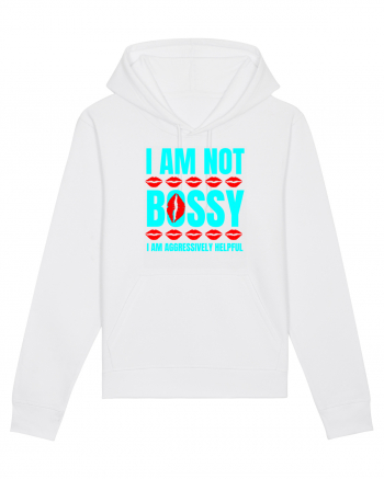 I Am Not Bossy I Am Aggressively  White