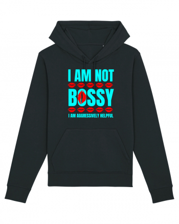 I Am Not Bossy I Am Aggressively  Black