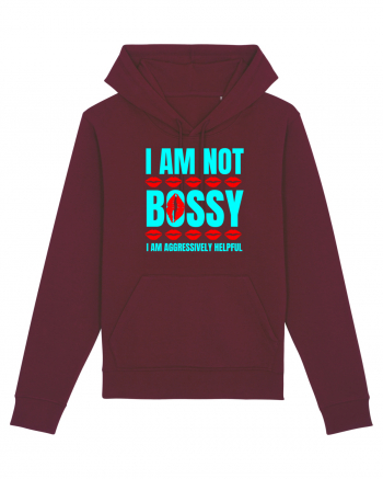 I Am Not Bossy I Am Aggressively  Burgundy