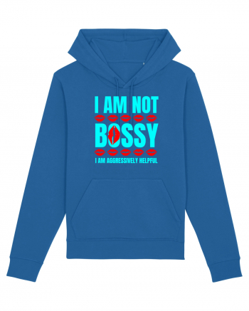 I Am Not Bossy I Am Aggressively  Royal Blue