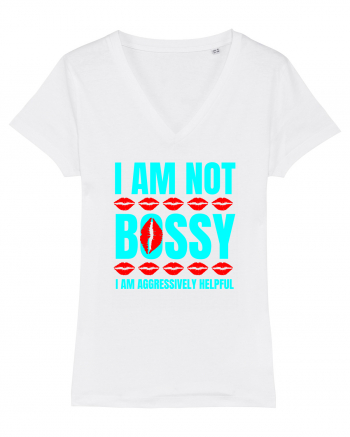 I Am Not Bossy I Am Aggressively  White