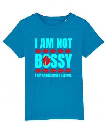 I Am Not Bossy I Am Aggressively  Azur