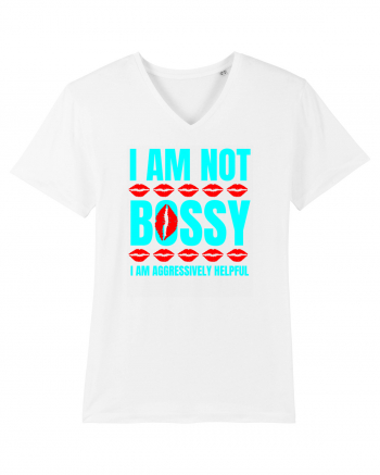 I Am Not Bossy I Am Aggressively  White