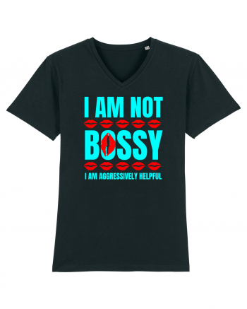 I Am Not Bossy I Am Aggressively  Black