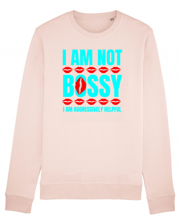 I Am Not Bossy I Am Aggressively  Candy Pink