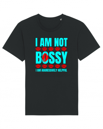 I Am Not Bossy I Am Aggressively  Black