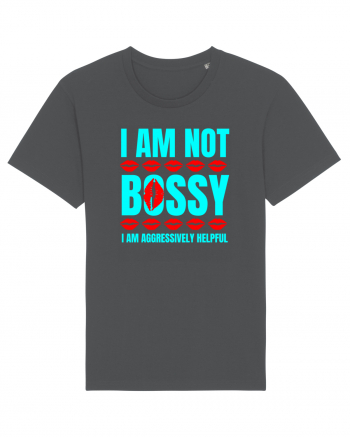 I Am Not Bossy I Am Aggressively  Anthracite