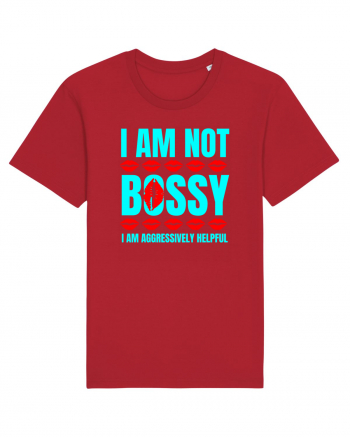 I Am Not Bossy I Am Aggressively  Red