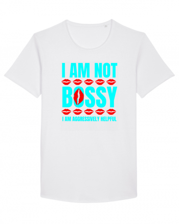 I Am Not Bossy I Am Aggressively  White