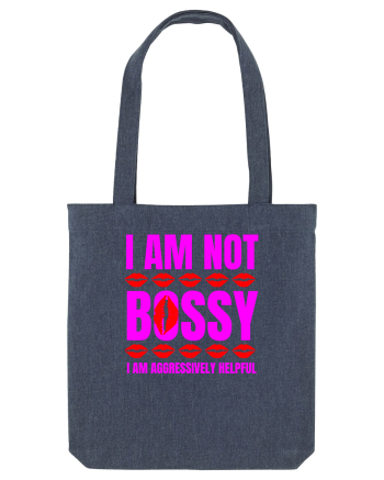 I Am Not Bossy I Am Aggressively  Midnight Blue