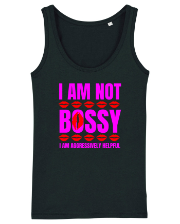 I Am Not Bossy I Am Aggressively  Black