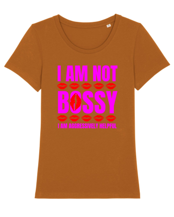 I Am Not Bossy I Am Aggressively  Roasted Orange