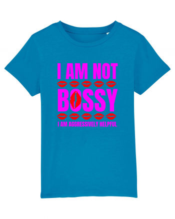 I Am Not Bossy I Am Aggressively  Azur