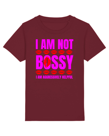 I Am Not Bossy I Am Aggressively  Burgundy