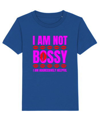I Am Not Bossy I Am Aggressively  Majorelle Blue