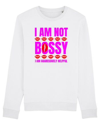 I Am Not Bossy I Am Aggressively  White