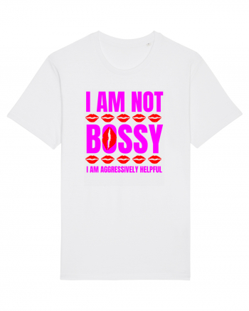 I Am Not Bossy I Am Aggressively  White