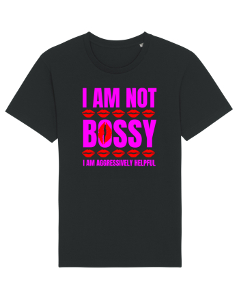 I Am Not Bossy I Am Aggressively  Black