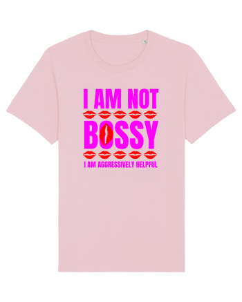 I Am Not Bossy I Am Aggressively  Cotton Pink