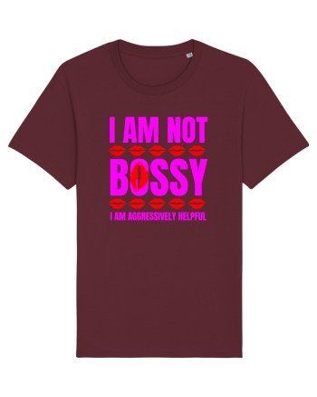 I Am Not Bossy I Am Aggressively  Burgundy