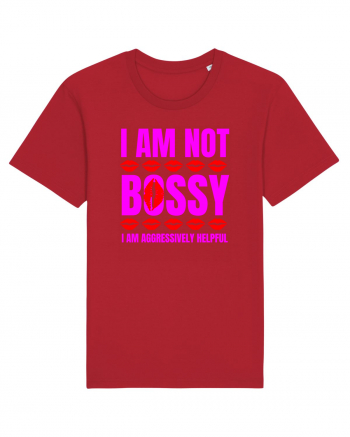 I Am Not Bossy I Am Aggressively  Red