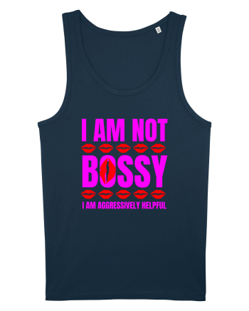 I Am Not Bossy I Am Aggressively  Navy