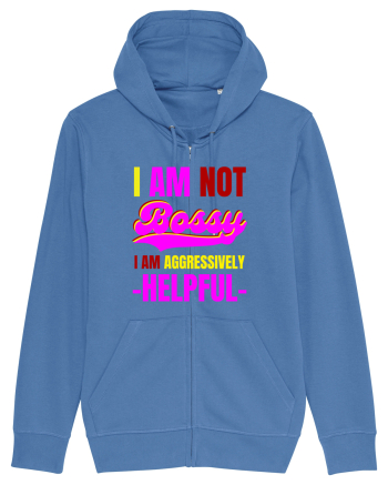 I Am Not Bossy I Am Aggressively  Bright Blue