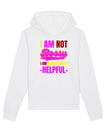 I Am Not Bossy I Am Aggressively  White