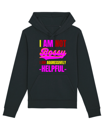 I Am Not Bossy I Am Aggressively  Black