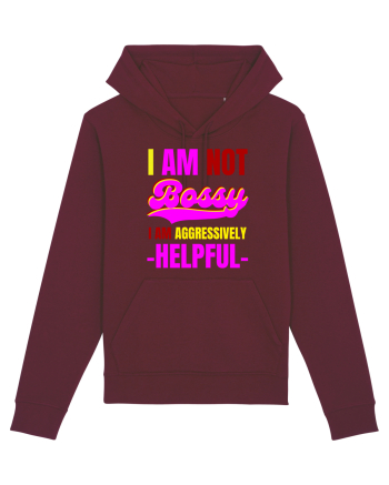 I Am Not Bossy I Am Aggressively  Burgundy