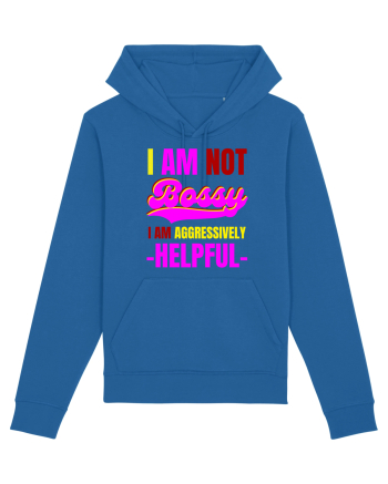 I Am Not Bossy I Am Aggressively  Royal Blue