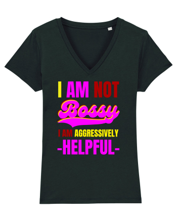 I Am Not Bossy I Am Aggressively  Black