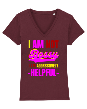 I Am Not Bossy I Am Aggressively  Burgundy