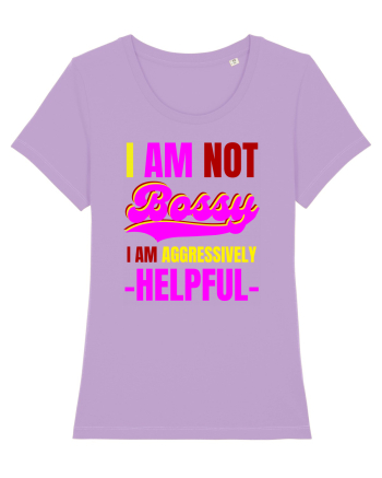 I Am Not Bossy I Am Aggressively  Lavender Dawn